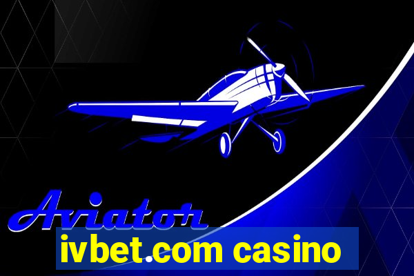 ivbet.com casino